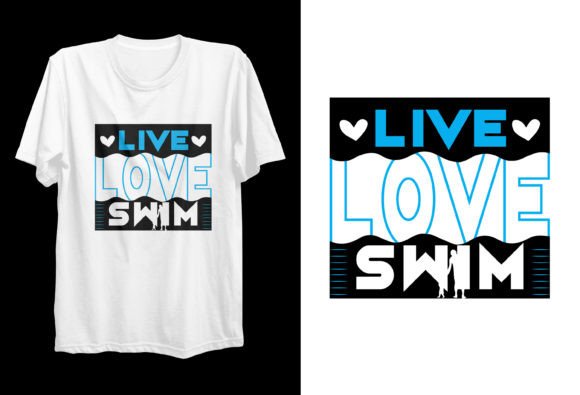 Download Live Love Swim POD Digital PNG T-shirt - Digital Collection
